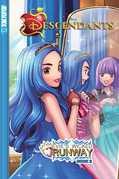 Disney Manga: Descendants - Evie'S Wicked Runway, Book 2 Disney Manga: Descendants - Evie'S Wicked Runway, Book 2