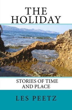 The Holiday: Stories of Time and Place