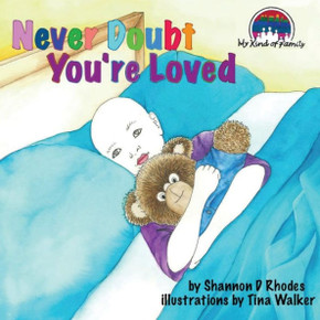 Never Doubt You're Loved: My Kind of Family