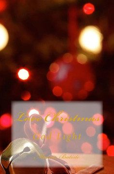 Love Christmas: God Light