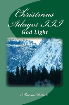 Christmas Adages III: God Light