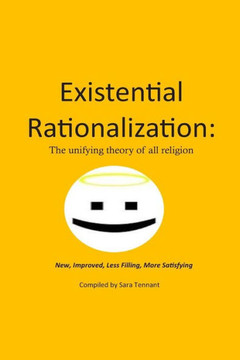 Existential Rationalization: The unified theory of all religion