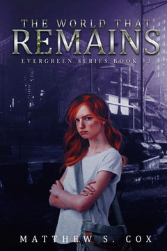 The World That Remains : Evergreen Book 2