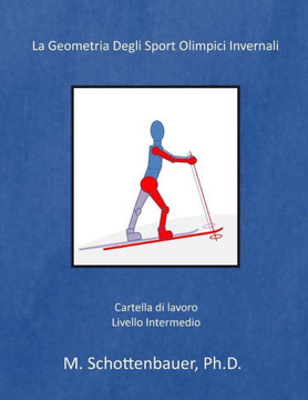 La Geometria Degli Sport Olimpici Invernali: (Italian Edition)