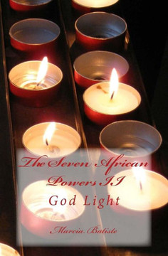 The Seven African Powers II: God Light