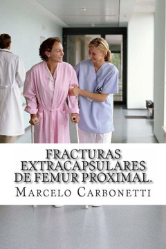 Fracturas extracapsulares de femur proximal.: Osteosantesis con tornillo-placa deslizante (DHS) versus clavo gamma.