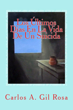 Los Eltimos DNas En La Vida De Un Suicida