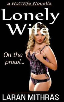 Lonely Wife : 9781499219302
