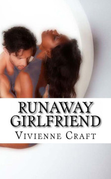 Runaway Girlfriend: an erotic novel