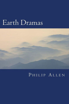 Earth Dramas: Ancient Mysteries and Modern Controversies