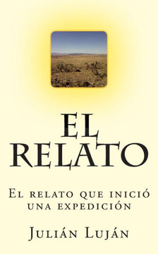 El Relato: El relato que inici??una expedician