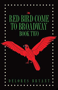 Red Bird Come to Broadway - 9781647020590 Red Bird Come to Broadway - 9781647020590