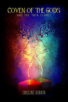 Coven of the Gods: And the Twin Flames