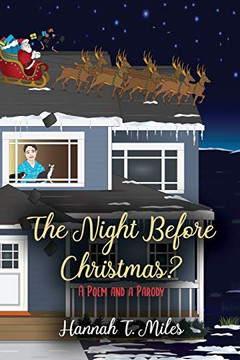 The Night Before Christmas?: A Poem and a Parody