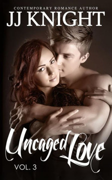Uncaged Love #3: MMA New Adult Contemporary Romance