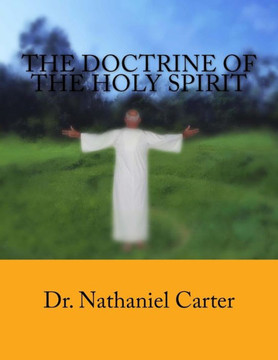 The Doctrine Of The Holy Spirit : 9781499300550