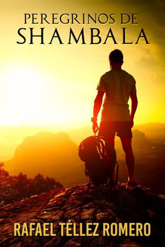 Peregrinos de Shambala: Un Viaje IniciEtico a India