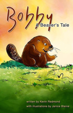 Bobby, A Beaver's Tale