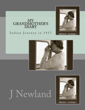 My Grandmother's diary: Indian Journey in 1937