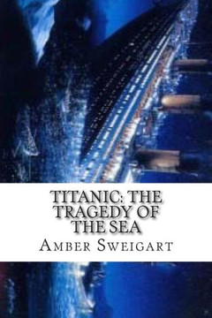 Titanic: The Tragedy of the Sea