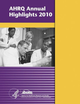 AHRQ Annual Highlights, 2010