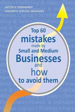 Top 60 mistakes made by Small and Medium Businesses and how to avoid them