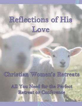Reflections of His Love