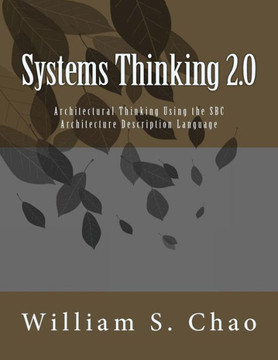Systems Thinking 2.0: Architectural Thinking Using the SBC Architecture Description Language