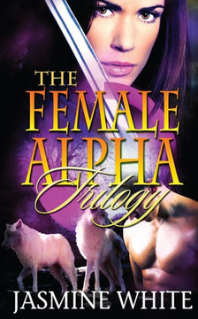 The Female Alpha Trilogy
