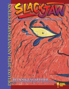 Slackjaw: Deluxe 20th Anniversary Edition