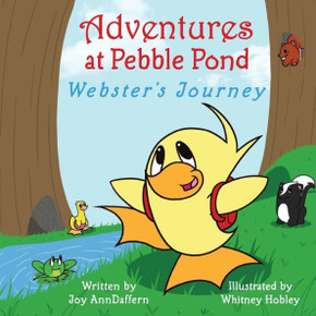 Adventures at Pebble Pond: Webster's Journey