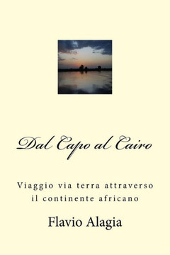 Dal Capo al Cairo: Viaggio via terra attraverso il continente africano