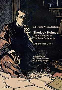 A Dovetale Press Adaptation of Sherlock Holmes: The Adventure of The Blue Carbuncle by Arthur Conan Doyle (Dovetale Press Books)