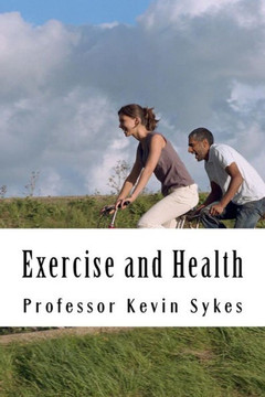 Exercise and Health: A Layperson's Guide