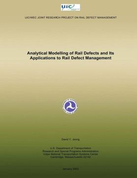 Analytical Modelling of Rail Defects and Its Applications to Rail Defect Management