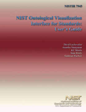 Nistir 7945: NIST Ontological Visualization Interface for Standards: User's Guide