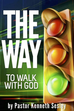 The Way To Walk With God