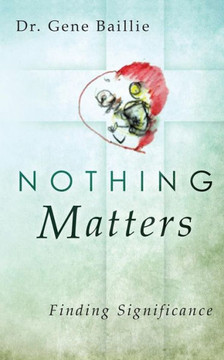 Nothing Matters Nothing Matters