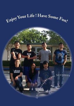 Enjoy Your Life! Have Some Fun!