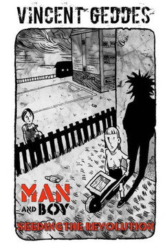 Man And Boy: Seeding The Revolution