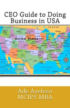 CEO Guide to Doing Business in USA CEO Guide to Doing Business in USA