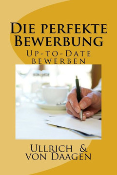 Die perfekte Bewerbung: Up-to-Date bewerben