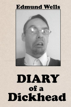 Diary of a Dickhead