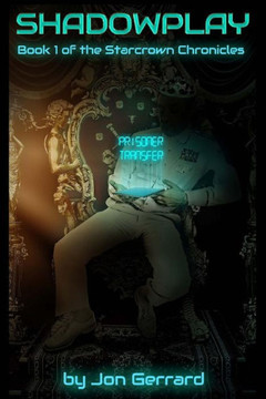 Shadowplay: Book One of the Starcrown Chronicles