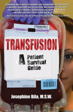 Transfusion: A Patient Survival Guide