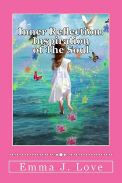 Inner Reflection: Inspiration of The Soul
