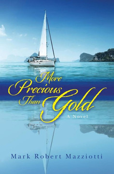 More Precious Than Gold : 9781499616873 More Precious Than Gold : 9781499616873