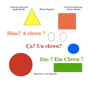 Ca? Un clown? Dass? A clown? Das? Ein clown? Ca? Un clown? Dass? A clown? Das? Ein clown?