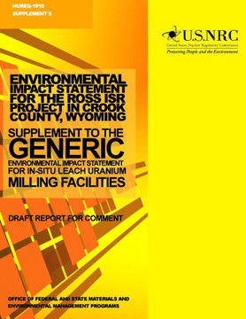 Environmental Impact Statement for the Ross ISR Project in Crook County, Wyoming: Supplement to the Generic Environmental Impact Statement for In-Situ
