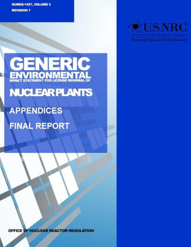 Generic Environmental Impact Statement for License Renewal of Nuclear Plants: Appendices